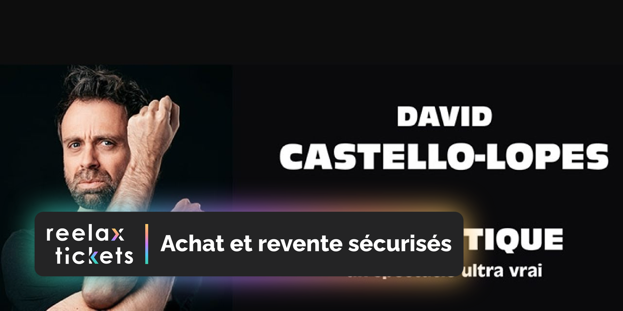 DAVID CASTELLOLOPES "Authentique" Pacé Achat et revente de billets