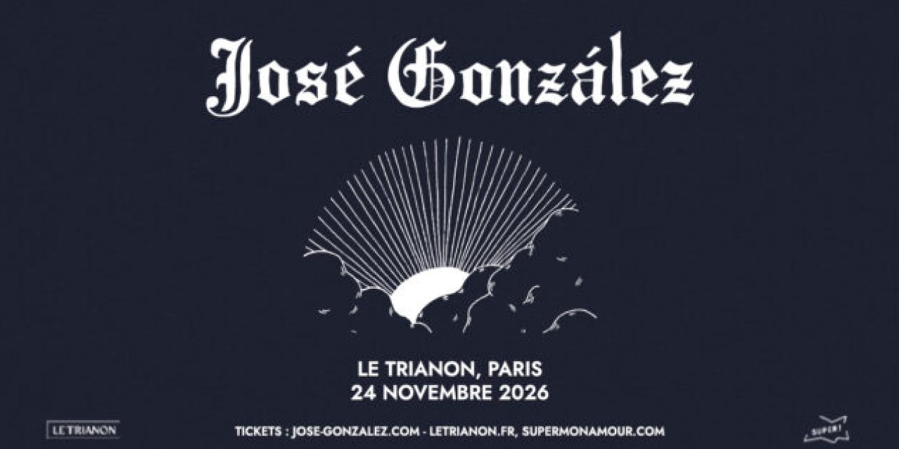 José González - Le Trianon