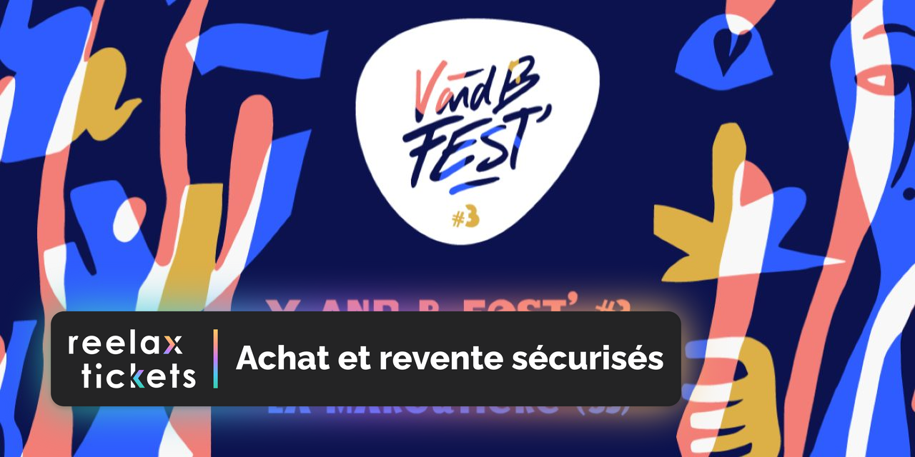 V And B Fest' 2023 - Achat Et Revente De Billets