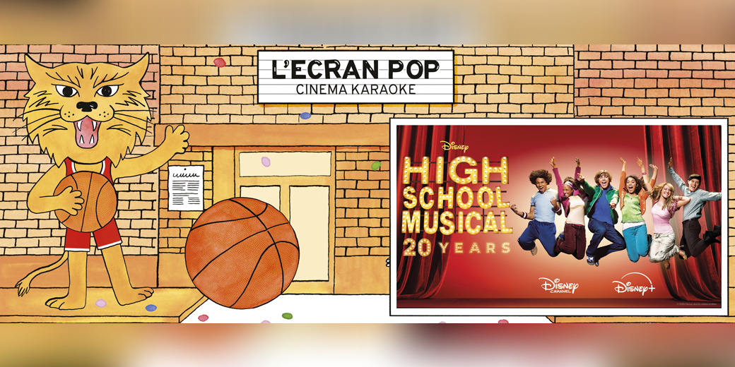 Cinéma Karaoké : High School Musical à Paris - l'Écran Pop